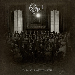 album by Opeth - The Last Will And Testament